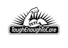 Tough Enough To Care